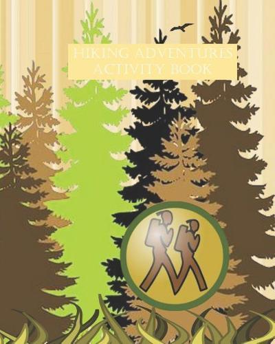 Hiking Adventures Activity Book: A Puzzle Book to Learn 25 Vocabulary Words Related to Hiking