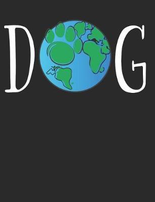 Dog: Earth Day Composition Notebook Wide Ruled Lined Paper