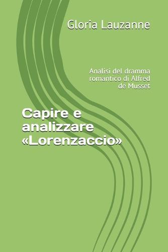 Capire e analizzare Lorenzaccio: Analisi del dramma romantico di Alfred de Musset