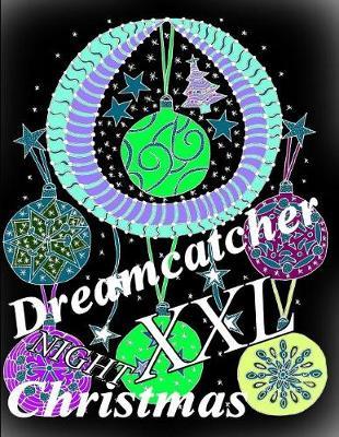 Dreamcatcher Christmas NIGHT XXL