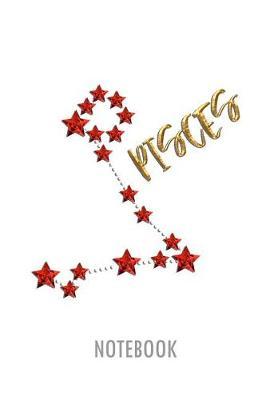 Pisces Notebook: Lined Notebook for Individual Signs of the Zodiac on the Subject of Astrology