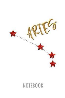 Aries Notebook: Lined Notebook for Individual Signs of the Zodiac on the Subject of Astrology