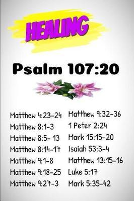 Healing: Healing Notebook: Journal with Healing Bible Verses on the Cover
