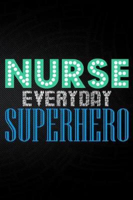 Nurse Everyday Superhero