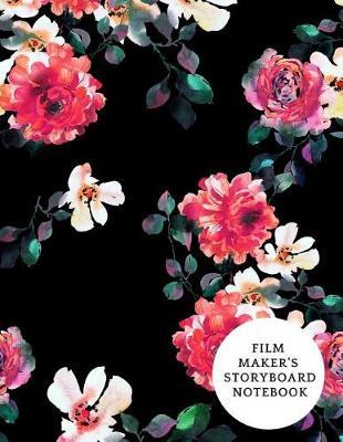 Film Maker's Storyboard Notebook: Film Notebook Clapperboard and Frame Sketchbook Template Panel Pages for Storytelling Story Drawing & 4 Frames Per Page Layouts for Professional, Film Makers, Video Makers, Animators & Advertisers. Paperback