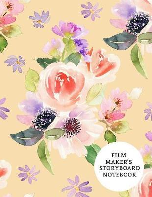 Film Maker's Storyboard Notebook: Film Notebook Clapperboard and Frame Sketchbook Template Panel Pages for Storytelling Story Drawing & 4 Frames Per Page Layouts for Professional, Film Makers, Video Makers, Animators & Advertisers. Paperback