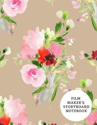 Film Maker's Storyboard Notebook: Film Notebook Clapperboard and Frame Sketchbook Template Panel Pages for Storytelling Story Drawing & 4 Frames Per Page Layouts for Professional, Film Makers, Video Makers, Animators & Advertisers. Paperback