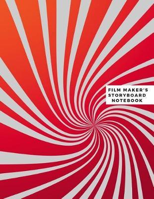 Film Maker's Storyboard Notebook: Film Notebook Clapperboard and Frame Sketchbook Template Panel Pages for Storytelling Story Drawing & 4 Frames Per Page Layouts for Professional, Film Makers, Video Makers, Animators & Advertisers. Paperback