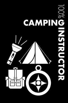 Camping Instructor Notebook: Blank Lined Camping Journal for Instructor and Camper