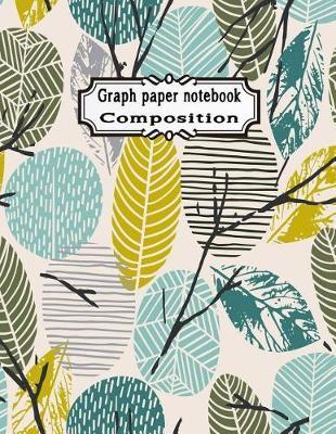Graph Paper Notebook Composition: Composition Book Sample Box Paper College Ruled Notebooks 100 Pages Large Print Journals Abstract Autumn Seamless Pattern with Leaves