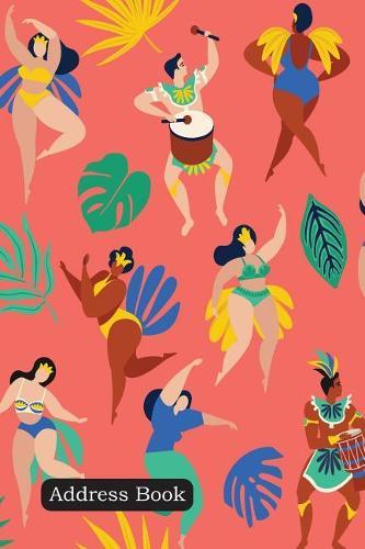 Address Book: Include Alphabetical Index with Brazilian Samba Dancers of the Carnival in Rio de Janeiro Cover