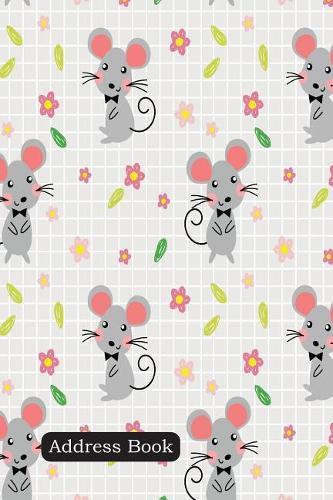 Address Book: Include Alphabetical Index with Cute Mice and Lovely Flowers Cover