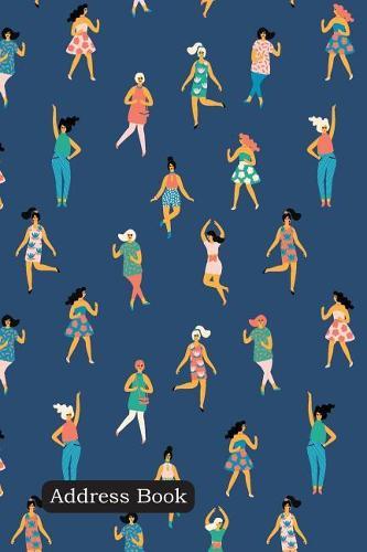 Address Book: Include Alphabetical Index with Dancing Women Cover