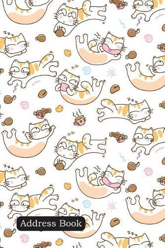 Address Book: Include Alphabetical Index with Funny Cats and Coffee Cup Cover