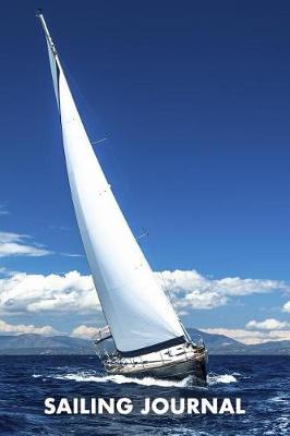 Sailing Journal: Funny Sailing Journal Notebook Gift (6 X 9)