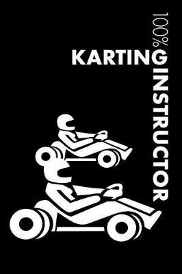 Karting Instructor Notebook: Blank Lined Karting Journal for Instructor and Driver