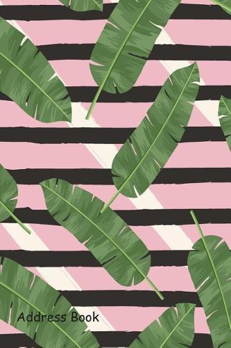 Address Book: Include Alphabetical Index with Tropical Vector Green Leaves Cover