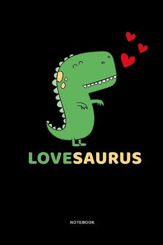 Lovesaurus Notebook: Susses Lovesaurus Notebook. Perfekt fur Verliebte oder Valentinstag. Oder als Geschenk fur Mama oder Papa.