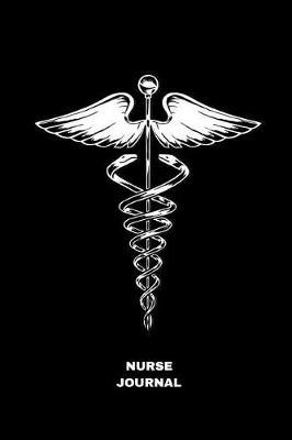 Nurse Journal: A Notebook for Rns