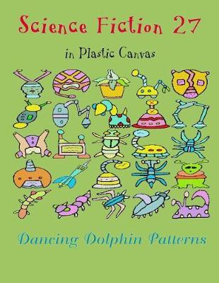 Science Fiction 27: in Plastic Canvas