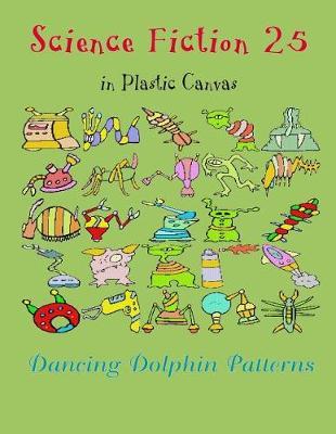 Science Fiction 25: in Plastic Canvas