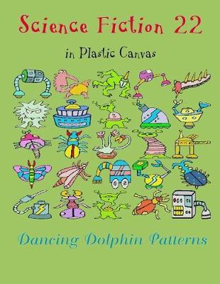 Science Fiction 22: in Plastic Canvas