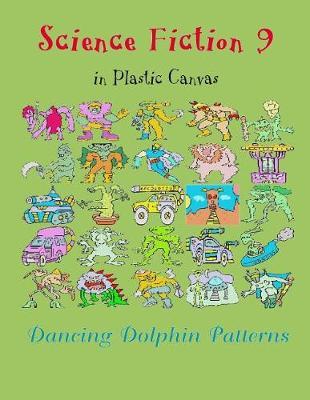 Science Fiction 9: in Plastic Canvas