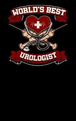 World's Best Urologist: Blank 5x8 Notebook for Doctor's Notes
