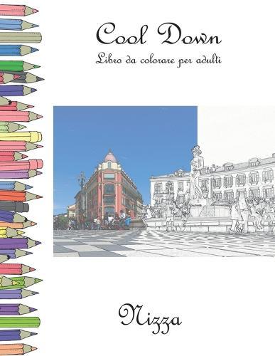 Cool Down - Libro da colorare per adulti: Nizza