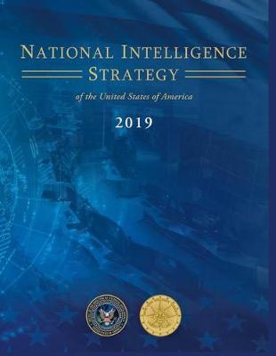 National Intelligence Strategy of the United States of America: 2019