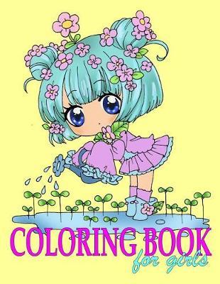 Coloring Book for Girls: The Really Best Relaxing Colouring Book for Girls, Teens and Adults