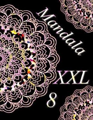 Mandala XXL 8: Coloring Book (Adult Coloring Book for Relax)
