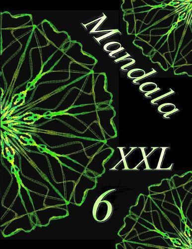 Mandala XXL 6: Antistress Libro Da Colorare Per Adulti