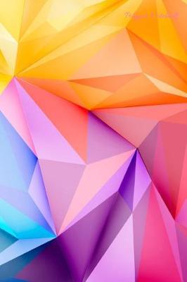 Polygon Notebook: Very Colorful Polygon Cover: Writing Journal Style Lined Ruled Pages: Minimalist Designed: 6 X 9 Soft Cover with Cream Paper for Note Taking & to Do Lists: Matte Finish