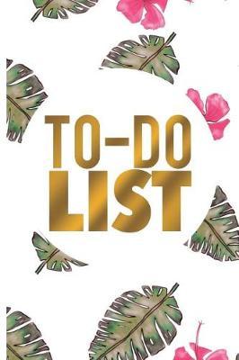 To-Do List: Prioritize Personal and Business Activities with Level of Importance, 120 Daily Custom to Do Pages, Pad Task, Agenda Notepad, Checklist Planner, Time Management, Organizer, Schedule