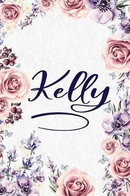 Kelly: Personalized Name Lined Journal - Gift Notebook for Women and Girls