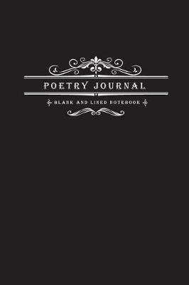 Poetry Journal: Lined Poetry Journal for Women Men and Kids Blank Notebook Diary Poems Book
