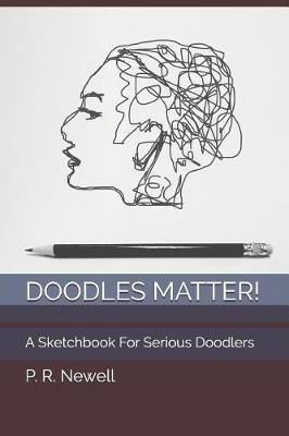 Doodles Matter!: A Sketchbook for Serious Doodlers