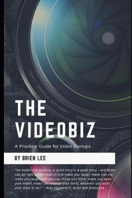 The Videobiz: A Practical Guide for Video Startups