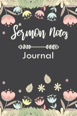 Sermon Notes Journal: In Touch Sermon Notes Journal for Woman - A Christian Workbook to Record, Remember and Reflect