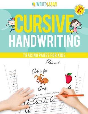 Write & Learn Pages: Cursive Handwriting Tracing Pages for Kids