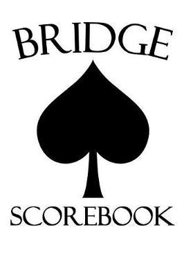 Bridge Scorebook: 6x9 Notebook with 100 Bridge Score Sheets