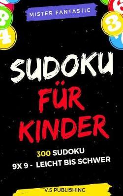 Sudoku F r Kinder: 300 Sudoku 9x9 - Leicht Bis Schwer