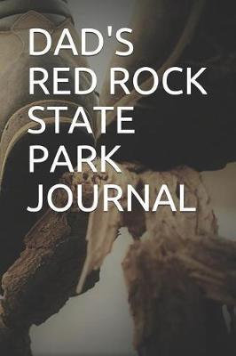 Dad's Red Rock State Park Journal: Blank Lined Journal for Arizona Camping, Hiking, Fishing, Hunting, Kayaking, and All Other Outdoor Activities
