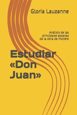 Estudiar Don Juan: Análisis de las principales escenas de la obra de Molière