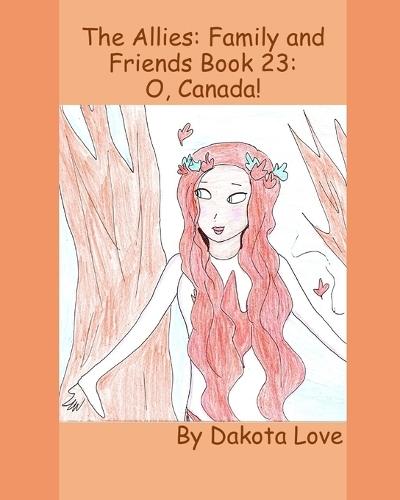 The Allies: Family and Friends Book 23: O, Canada!