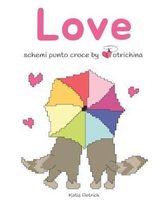 Love: Schemi Punto Croce by Potrichina
