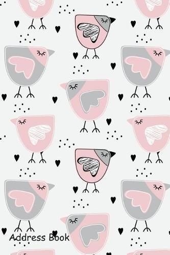 Address Book: For Contacts, Addresses, Phone Numbers, Email, Note, Alphabetical Index with Different Birds