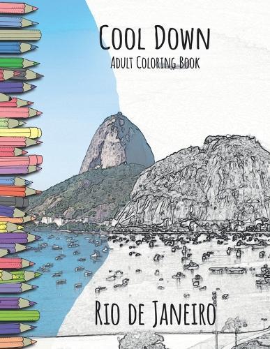 Cool Down - Adult Coloring Book: Rio de Janeiro