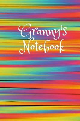 Granny's Notebook: Cute Colorful 6x9 110 Pages Blank Lined Soft Cover Notebook Planner Composition Book